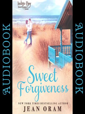 cover image of Sweet Forgiveness (Indigo Bay Sweet Romance Series)